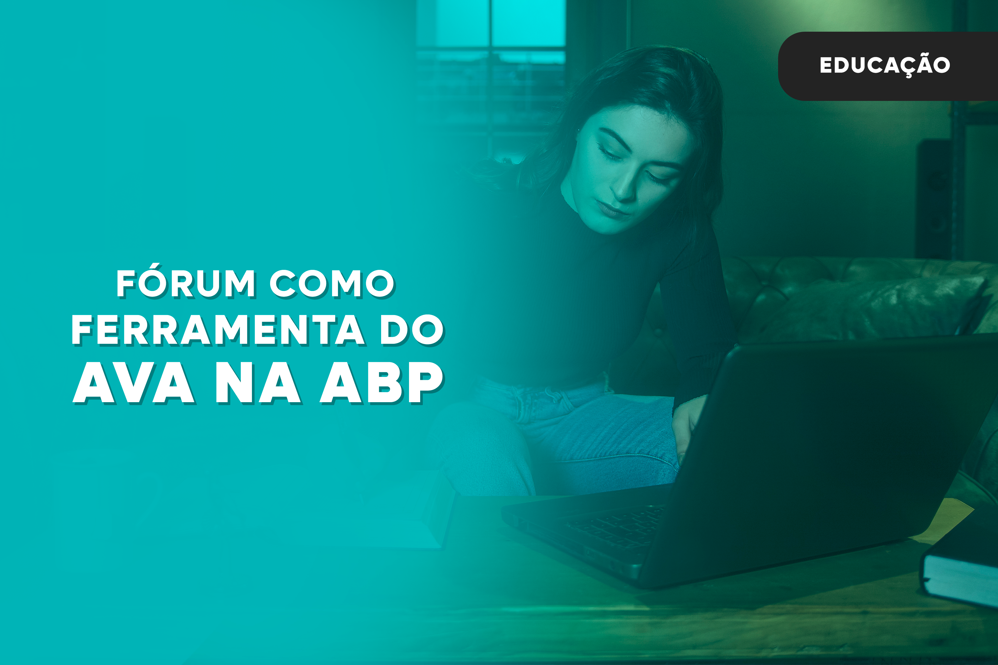 Fórum como Ferramenta do AVA na ABP